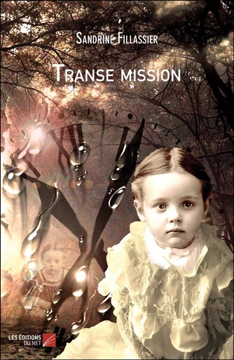 Transe mission - Sandrine Fillassier - Les Editions du Net