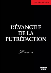 L'évangile de la putréfaction