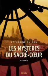 Les Mystères du Sacré-Coeur, t1 et t2