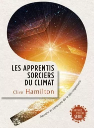 Les Apprentis sorciers du climat