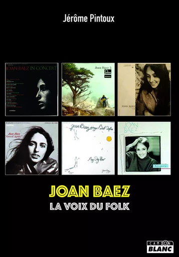 Joan Baez - Jérôme Pintoux - CAMION BLANC