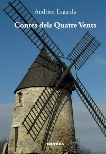 Contes dels quatre vents + CD - André Lagarde, Camilha Bilhac - LETRAS OC