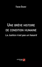 Une brève histoire de condition humaine