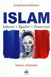 Islam - liberté, égalité, fraternité