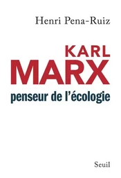 Sciences humaines (H.C.) Karl Marx penseur de l'écologie