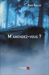 M'amendez-vous ?