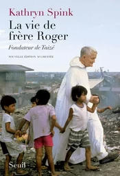 Essais religieux (H.C.) La Vie de frère Roger, fondateur de Taizé