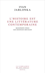 L'Histoire est une littérature contemporaine