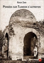 Pensées sur Tlemcen d'autrefois