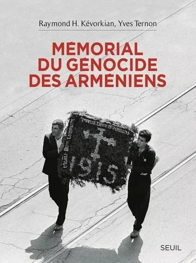 Mémorial du génocide des Arméniens -  - LE SEUIL EDITIONS