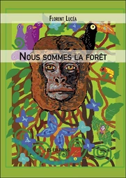 Nous sommes la forêt