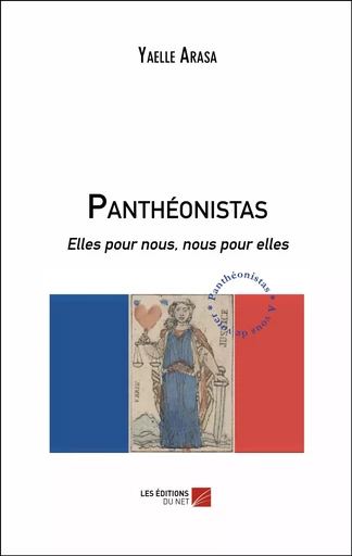 Panthéonistas - Yaelle Arasa - Les Editions du Net