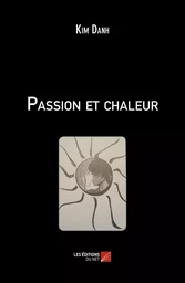 Passion et chaleur