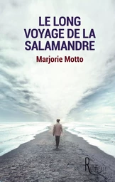 Le long voyage de la salamandre