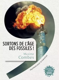 Sortons de l'âge des fossiles !