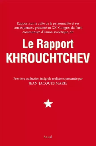 Le Rapport Khrouchtchev -  - LE SEUIL EDITIONS