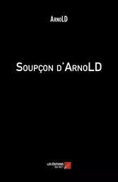 Soupçon d'ArnoLD