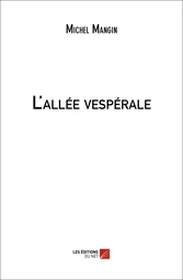 L'allée vespérale