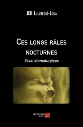 Ces longs râles nocturnes