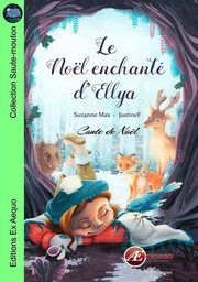 Le Noël enchanté d'Ellya - conte de Noël