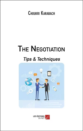 The Negotiation - Choukri Karabach - Les Editions du Net