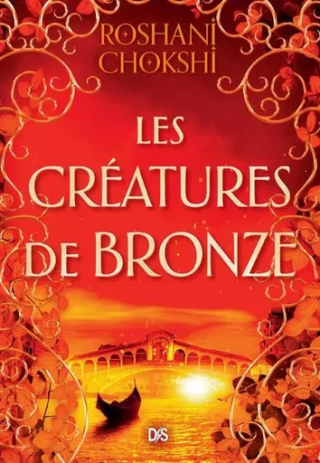 Les Créatures de bronze (broché) - Tome 03 - Roshani Chokshi - Komikku