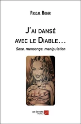 J'ai dansé avec le Diable…