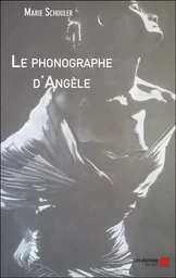 Le phonographe d'Angèle