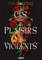 Ces plaisirs violents (broché) - Tome 01