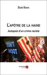 L'apôtre de la haine