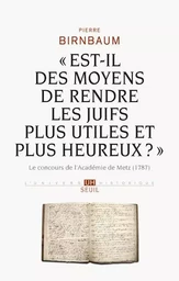 "L'Univers historique ""Est-il des moyens de rendre les Juifs plus utiles et plus heureux ?"""