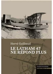 Le Latham 47 Ne Répond Plus