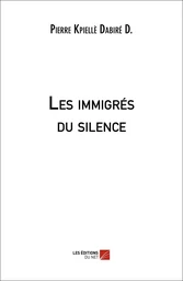 Les immigrés du silence