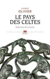 L'Univers historique Le Pays des Celtes