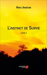 L'instinct de Survie