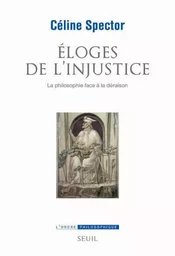 Éloges de l'injustice