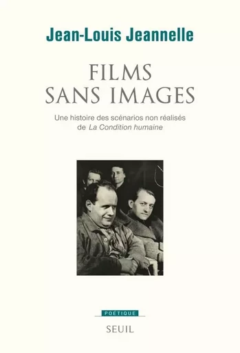 Films sans images - Jean-Louis Jeannelle - LE SEUIL EDITIONS