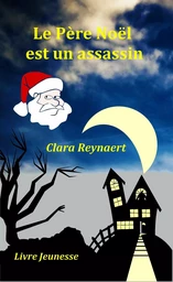 Le Père Noël est un assassin - livre jeunesse