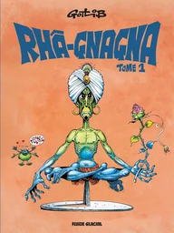 Rhâ-Gnagna - Tome 01