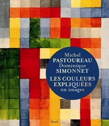 Beaux livres Les Couleurs expliquées en images