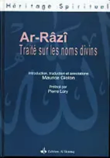 Traité sur les noms divins - le livre des preuves éclatantes sur les noms et les qualités -  - AL BOURAQ