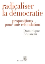 Radicaliser la démocratie