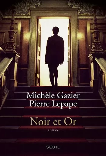 Noir et Or -  - LE SEUIL EDITIONS