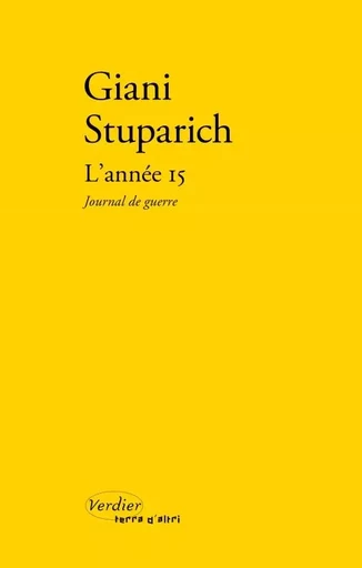 L'année 15 - Giani Stuparich - VERDIER