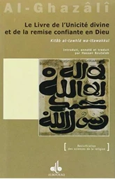 Le livre de l'unicité divine et de l'abandon confiant en Dieu