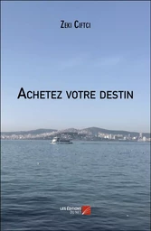 Achetez votre destin 