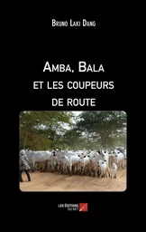 Amba, Bala et les coupeurs de route