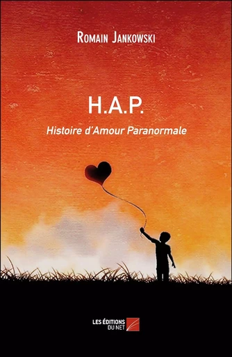 H.A.P. - Romain Jankowski - Les Editions du Net