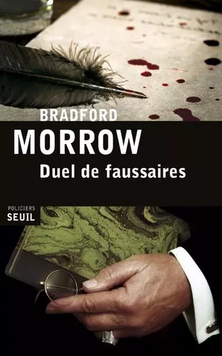 Seuil Policiers Duel de faussaires - Bradford Morrow - LE SEUIL EDITIONS