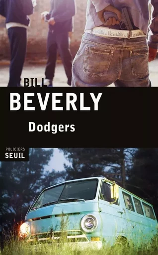 Dodgers - Bill Beverly - LE SEUIL EDITIONS